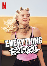Everything Sucks!