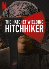 The Hatchet Wielding Hitchhiker