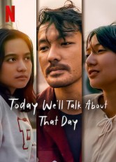 Today We'll Talk About That Day