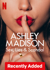 Ashley Madison: Sex, Lies & Scandal