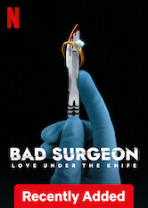 Bad Surgeon: Love Under the Knife
