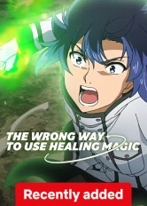 The Wrong Way to Use Healing Magic