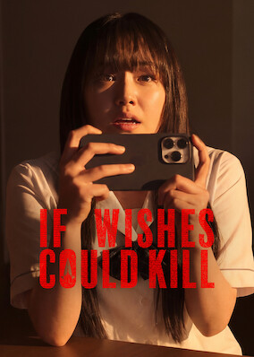 If Wishes Could Kill